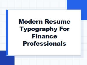 Modern Resume Typography for Finance Professionals