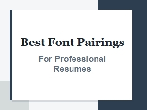 Best Font Pairings for Professional Resumes: a Beginner's Guide