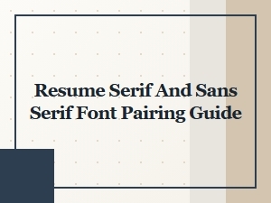 Resume Serif and Sans Serif Font Pairing Guide for a Professional Look